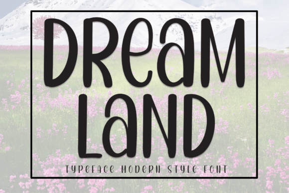 Dream Land: A Handwritten Font for Editorial Design