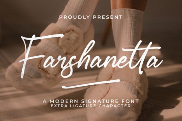 Farshanetta: The Modern Signature Typeface for Campaign Design