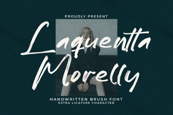 Laquentta Morelly: The Handwritten Brush Font That Elevates Campaign Visuals