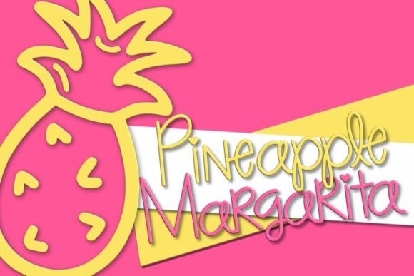 Why Pineapple Margarita Is the Perfect Script Font for Editorial Design
